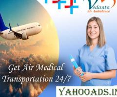 Utilize Vedanta Air Ambulance Service in Raipur for the Instant Transfer of Patient
