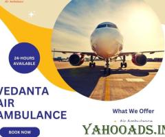 Hire Vedanta Air Ambulance in Raipur with Trusted Medical Accessories - 1